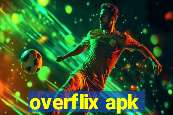 overflix apk